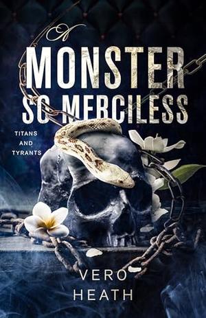 A Monster So Merciless by Vero Heath