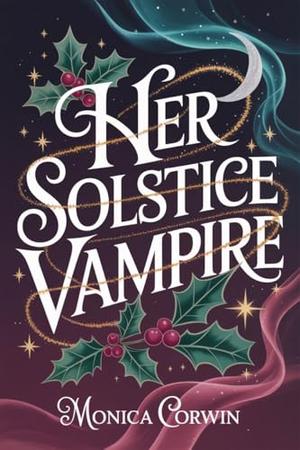 Her Solstice Vampire by Monica Corwin