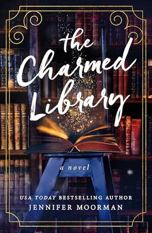 The Charmed Library by Jennifer Moorman