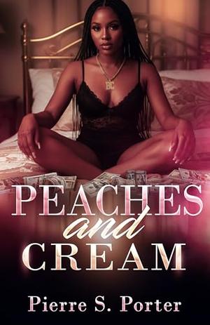 Peaches And Cream by Pierre Porter
