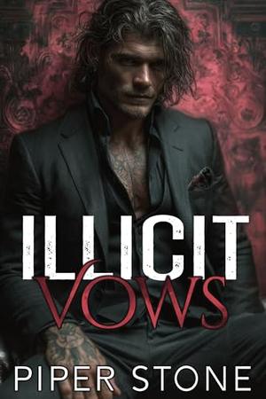 Illicit Vows: A Dark Mafia Romance (Orchestrated Corruption #1)