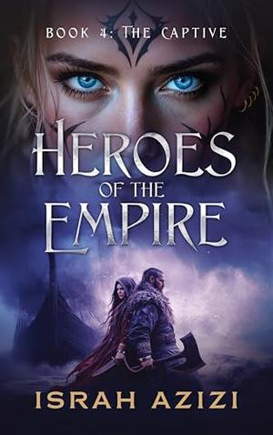 The Captive (Heroes of the Empire #4)