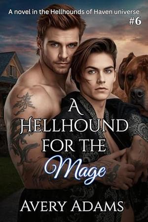 A Hellhound for the Mage by Avery Adams