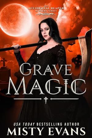 Grave Magic (The Accidental Reaper #5)