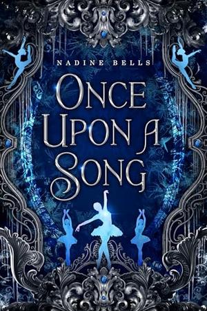Once Upon A Song by Nadine Bells