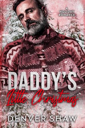 Daddy's Little Christmas by Denver Shaw