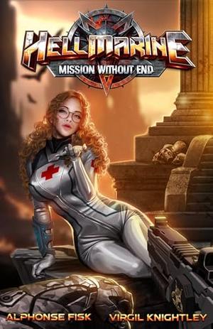 Hellmarine 3: Mission Without End by Virgil Knightley, Alphonse Fisk