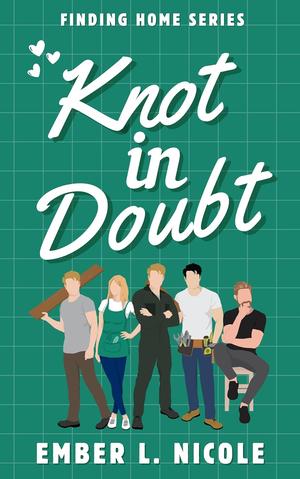 Knot in Doubt by Ember L. Nicole