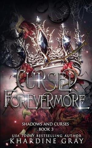 Cursed Forevermore by Khardine Gray