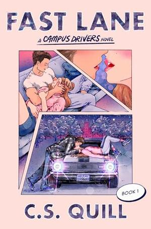 Fast Lane by C.S. Quill