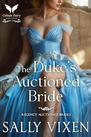 The Duke's Swapped Bride: A Historical Regency Romance Novel by Sally Vixen