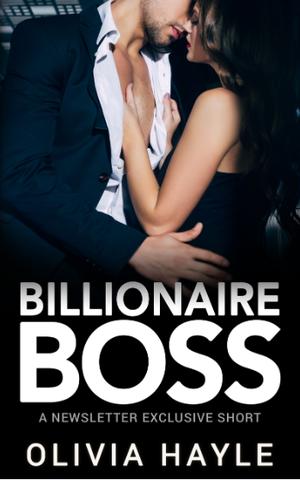 Billionaire Boss by Olivia Hayle