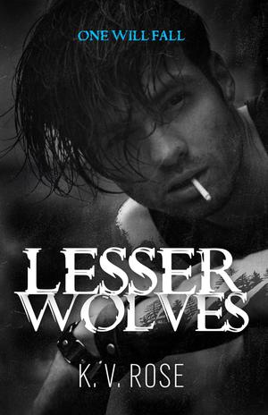 Lesser Wolves by K.V. Rose