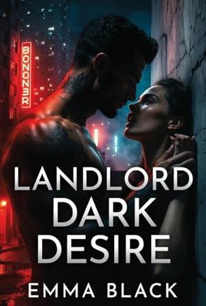 Landlord Dark Desire: A Virgin Forbidden Awakening in the Tower of Sin by Emma Black