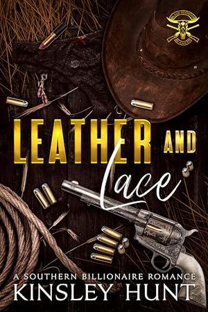 Leather and Lace: Dark Cowboy Romance by Kinsley Hunt