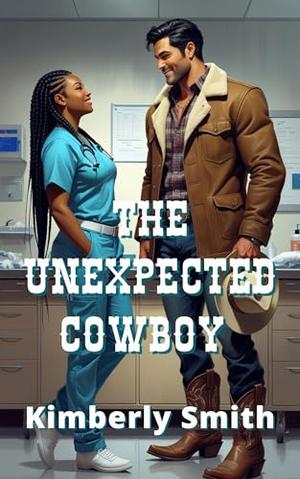 The Unexpected Cowboy (The Cowboys of Sunset Springs #6)