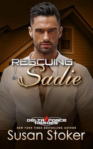 Rescuing Sadie by Susan Stoker