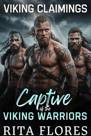 Captive of the Viking Warriors: A Viking Why Choose Dark Romance by Rita Flôres