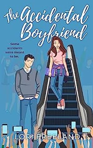 The Accidental Boyfriend by Lori Freeland