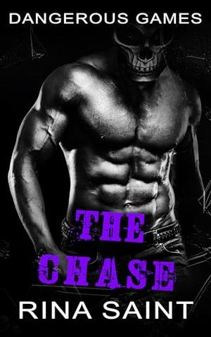 The Chase: A Dark MM Romance by Rina Saint