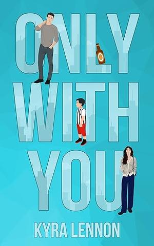 Only With You (Oakwood Lane #2)
