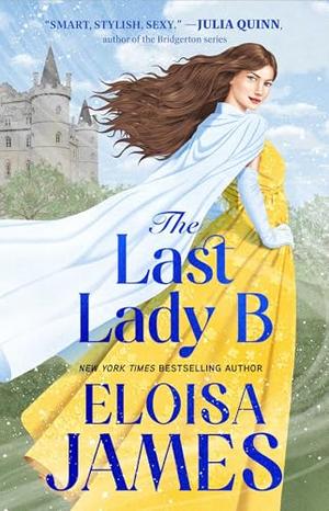 The Last Lady B by Eloisa James