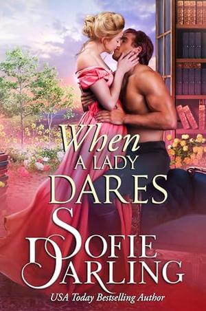 When a Lady Dares by Sofie Darling