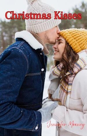 Christmas Kisses by Jennifer Mooney