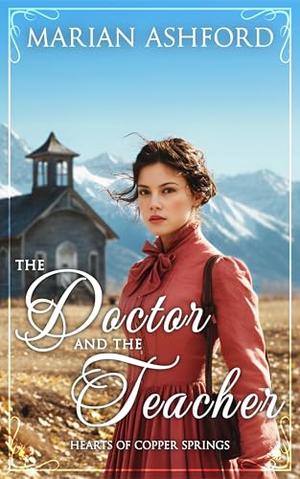 The Doctor and the Teacher by Marian Ashford