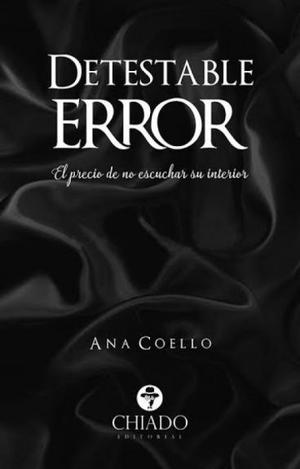 Detestable error by Ana Coello