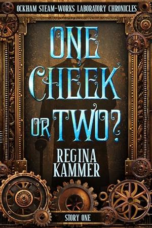 One Cheek Or Two? by Regina Kammer