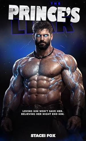 The Prince's Liar: A Sci-Fi Alien Romance by Stacei Fox