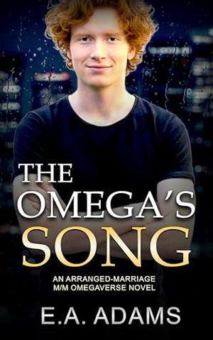 The Omega's Song: A Dark Arranged-Marriage MM Mafia Omegaverse Romance (The Valentini Family #4)