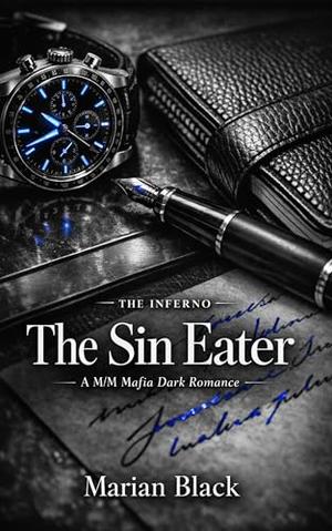 The Sin Eater: A M/M Mafia Dark Romance by Marian Black