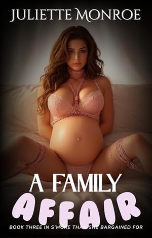 A Family Affair by Juliette Monroe
