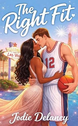 The Right Fit: A Sweet Accidental Marriage BWWM Basketball Romance by Jodie Delaney