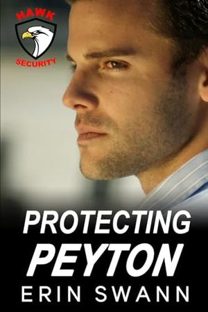 Protecting Peyton (Hawk Security #3)