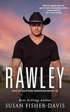 Rawley Men of Clifton, Montana Book 56 by Susan Fisher-Davis