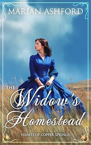 The Widow’s Homestead by Marian Ashford