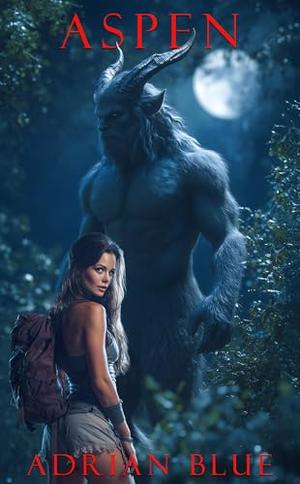 Aspen: A Monster Romance Short by Adrian Blue