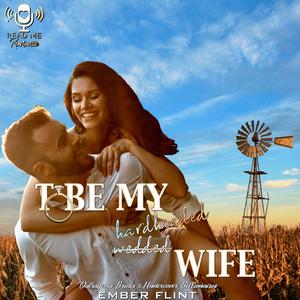 To Be My Hardheaded Wife by Ember Flint, Chris Andrew Ciulla