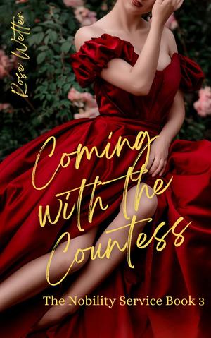 Coming with the Countess (The Nobility Service #3)