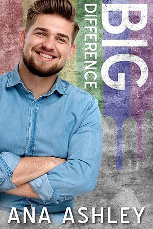 Big Difference by Ana Ashley, Alexander Cendese