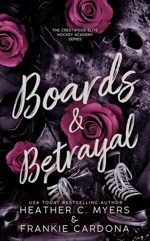 Boards & Betrayal (Crestwood Elite Hockey Academy #9)