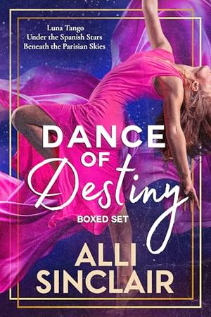 Dance of Destiny by Alli Sinclair
