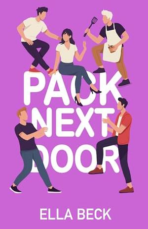Pack Next Door by Ella Beck