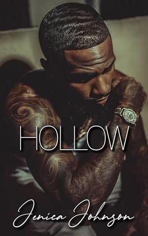 Hollow: A Hood Love Story by Jenica Johnson