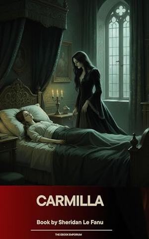 Carmilla by Sheridan Le Fanu