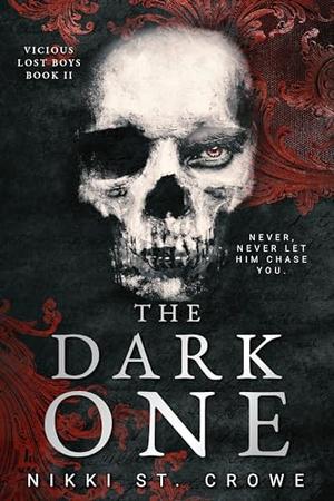 The Dark One : A Peter Pan Dark Romance by Nikki St. Crowe