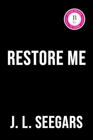 Restore Me by J.L. Seegars